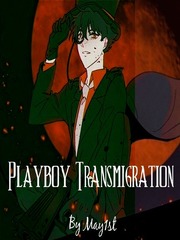 Playboy Transmigration Girlfriend Novel