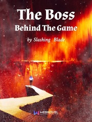 The Boss Behind The Game Gaming Novel