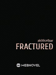 Fractured (BnHA) Twice Novel