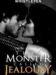 TMIM 1:That Monster Called Jealousy R18 Novel