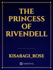 The Princess Of Rivendell Olivia Novel