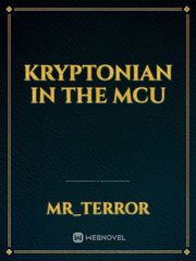 Kryptonian In The MCU Kars Jojo Novel