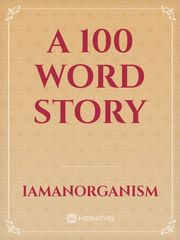 a 100 word story Book