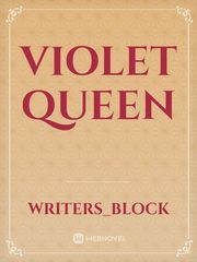Violet Queen Violet Novel
