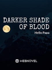 Darker Shade of Blood Peter Novel