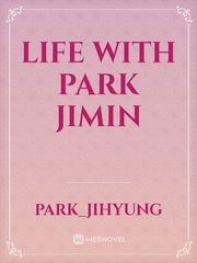 life with park jimin Girlfriend Novel