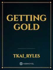 Getting gold Gold Novel