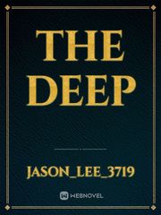 The Deep Deep Novel