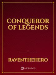 Conqueror Of Legends