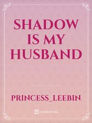 shadow is my husband Jojo Novel
