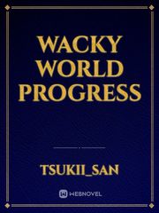 Wacky World Progress Partner Novel