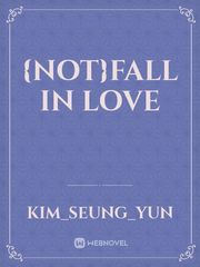 {NOT}FALL IN LOVE Book