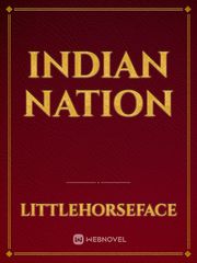 Indian Nation Indian Novel