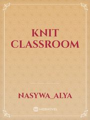 Knit Classroom Classroom Novel