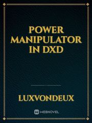 Power Manipulator in Dxd Korrasami Fanfic