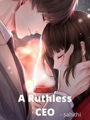 A RUTHLESS CEO Melodrama Novel