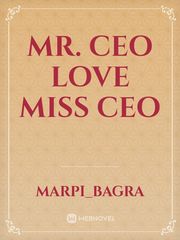 Mr. CEO love miss CEO Read Sex Novel