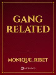 Gang related Gang Novel