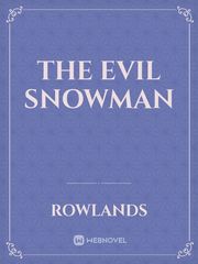 The Evil Snowman Best Christmas Novel