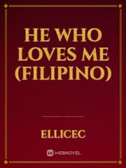 HE WHO LOVES ME (Filipino) Book