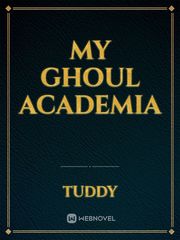 My Ghoul Academia Goodbye My Princess Novel