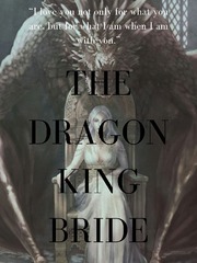 The Dragon King Bride Comfort Novel