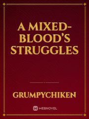 A mixed-blood’s struggles Book