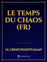le temps du chaos (fr)