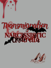 Transmigration: The Narcissistic Cinderella Date Alive Novel