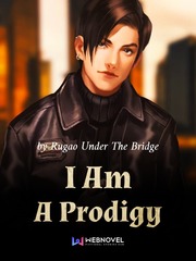 I Am A Prodigy Series Novel