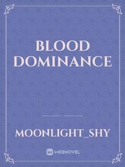Blood Dominance Book