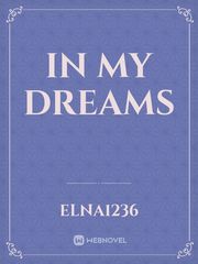 in my Dreams In Dreams Novel