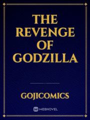 The Revenge Of Godzilla Godzilla 2019 Novel