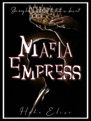 Mafia Empress Empress Novel