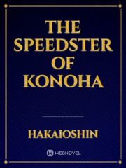 The Speedster of Konoha Naruto The Last Novel