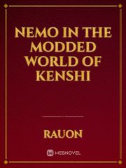 Nemo in the modded world of kenshi Reincarnated As A Spider Novel
