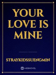 your love is mine Your Talent Is Mine Ch 1 Fanfic
