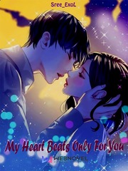My Heart Beats Only For You Perfect Couple Novel