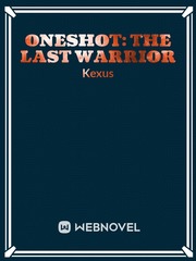 Oneshot: the Last Warrior Book