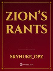 Zion’s Rants Rant Novel