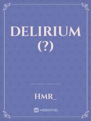 what is delirium