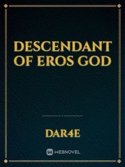 Descendant Of Eros God Read Sex Novel
