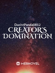 Creator's Domination Earth Novel