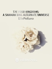 The Four Kingdoms: A Shaman King Alternate Universe Prince Of Stride Novel