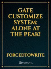 Gate Customize System: Alone at The Peak! Kuma Kuma Kuma Bear Novel