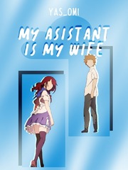 My Assistant is My Wife Olivia Novel
