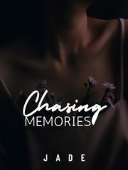CHASING MEMORIES Chase Novel