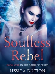 Soulless Rebel Rebel Novel
