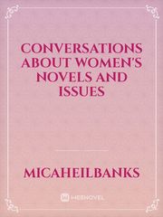 Conversations about Women's Novels and Issues Feminism Novel