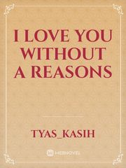 reasons i love you
